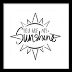 You Are My Sunshine With Sun Framed Print by South Social Studio