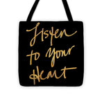 Listen To Your Heart Square On Black Tote Bag