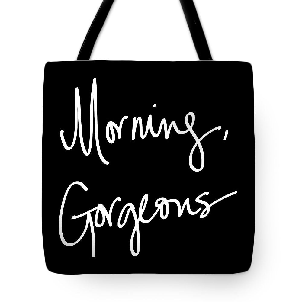 Morning Gorgeous Tote Bag