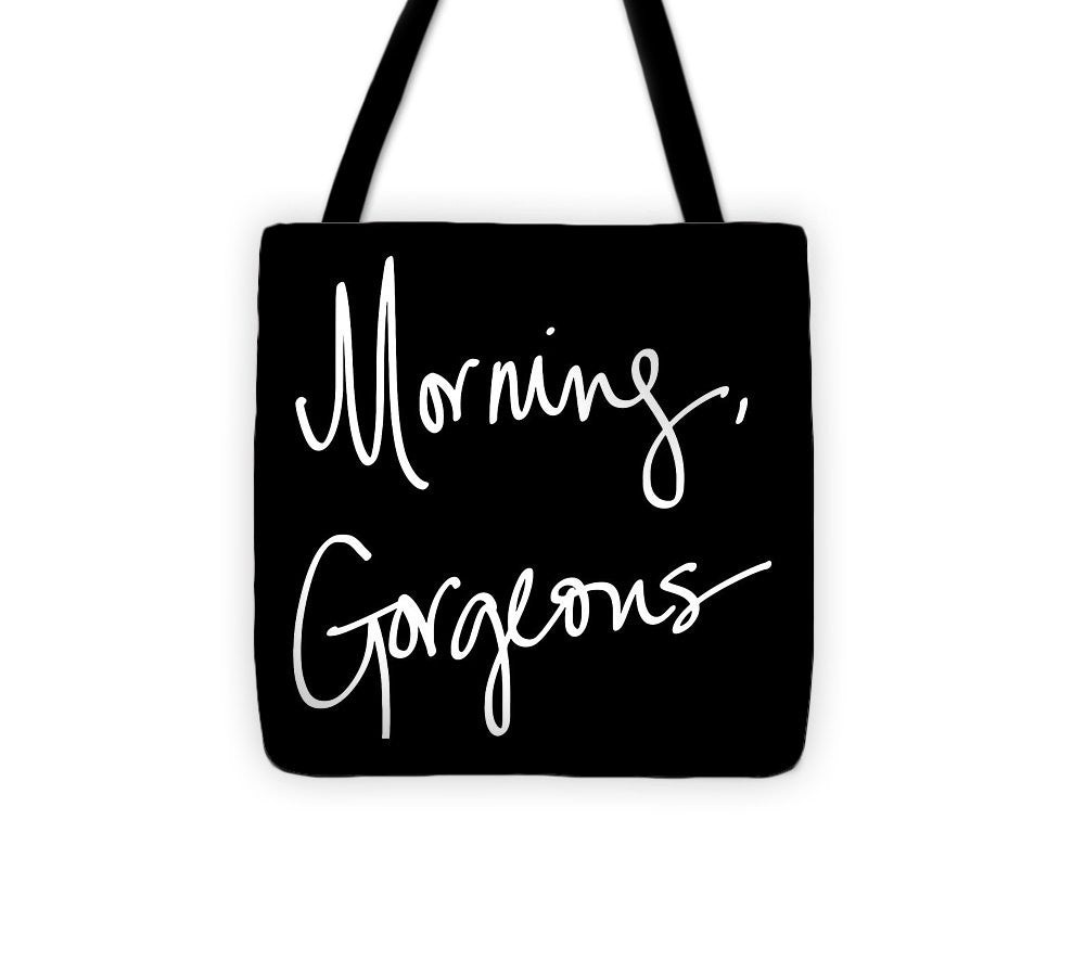Morning Gorgeous Tote Bag