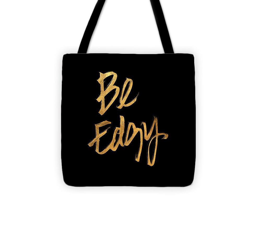 Be Edgy Tote Bag