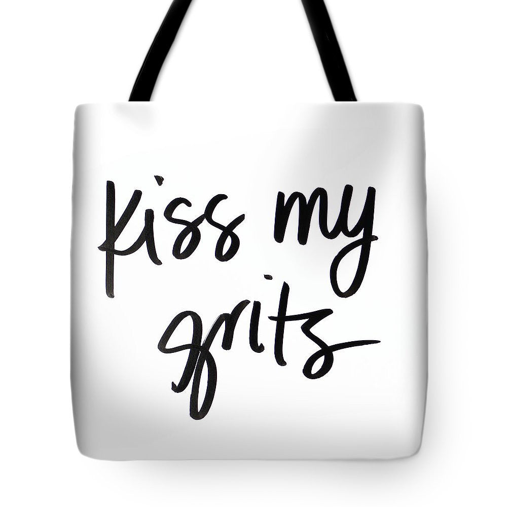 Kiss My Grits Tote Bag
