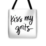 Kiss My Grits Tote Bag